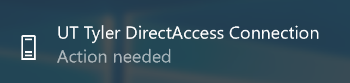 UT Tyler DirectAccess Connection